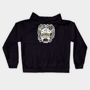 We Are The Weirdos, Mister Kids Hoodie